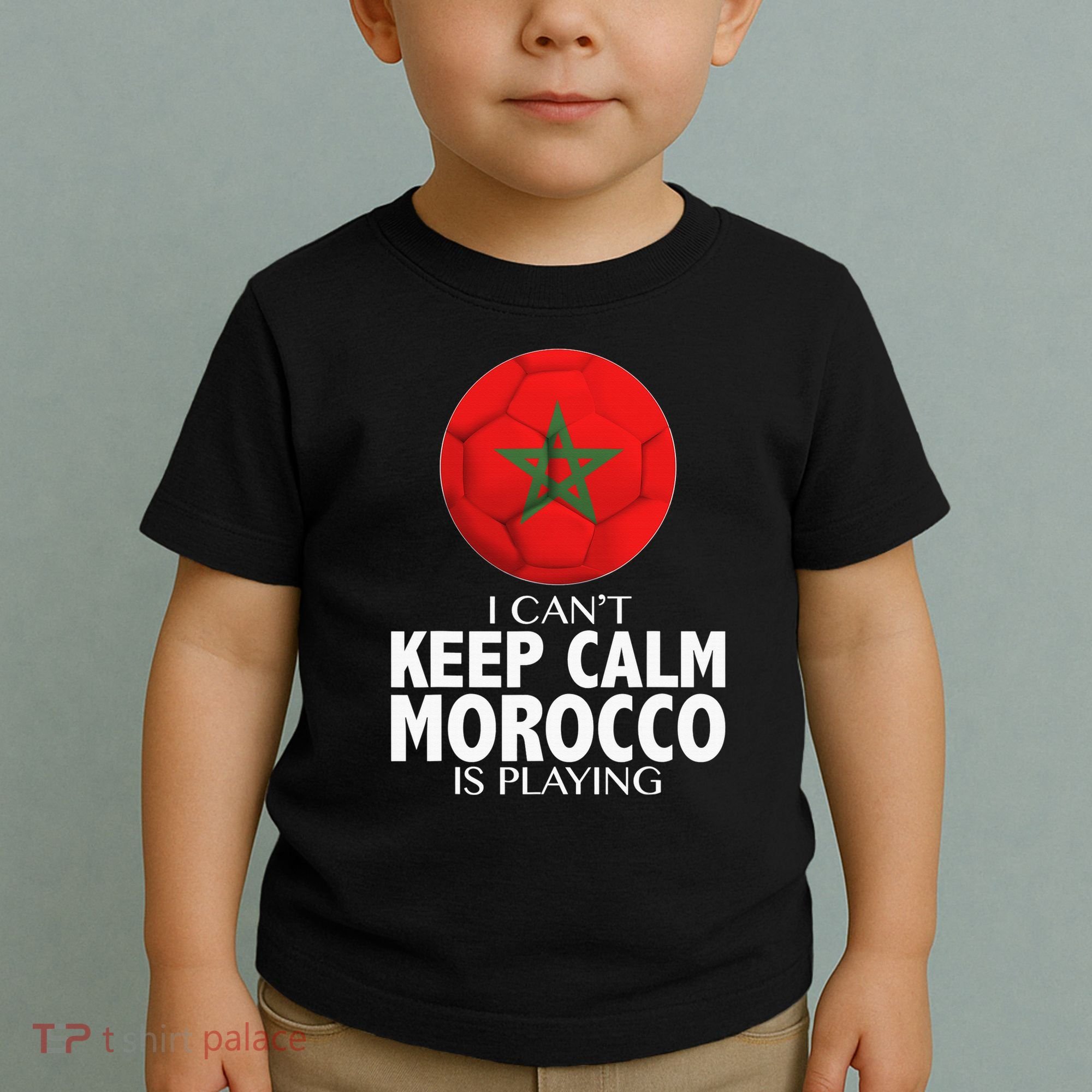 Morocco Soccer Football I Can't Keep Calm Morocco Is Playing Toddler T-Shirt