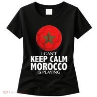Morocco Soccer Football I Can't Keep Calm Morocco Is Playing Women's T-Shirt thumb 0