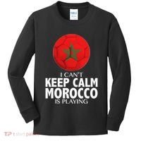 Morocco Soccer Football I Can't Keep Calm Morocco Is Playing Kids Long Sleeve Shirt thumb 0