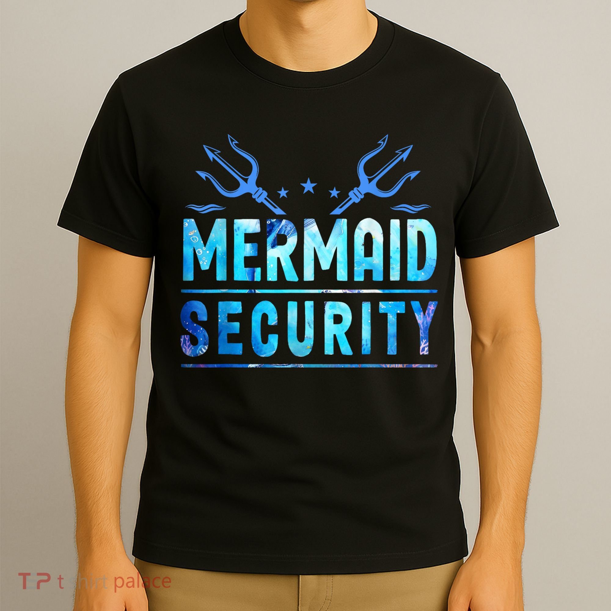 Mermaid Security Funny Dad Mermaid Family Mermaid Squad T-Shirt