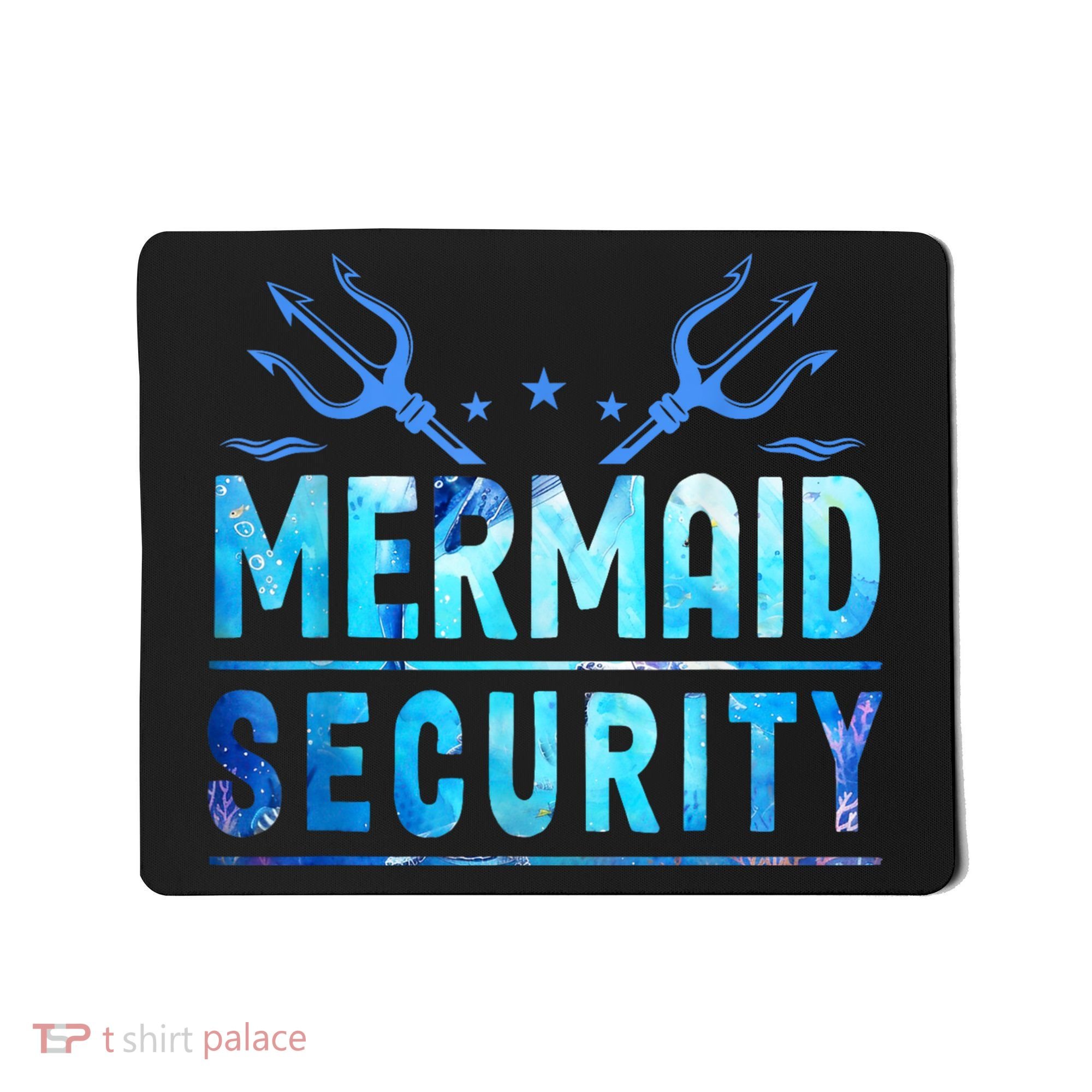 Mermaid Security Funny Dad Mermaid Family Mermaid Squad Mousepad