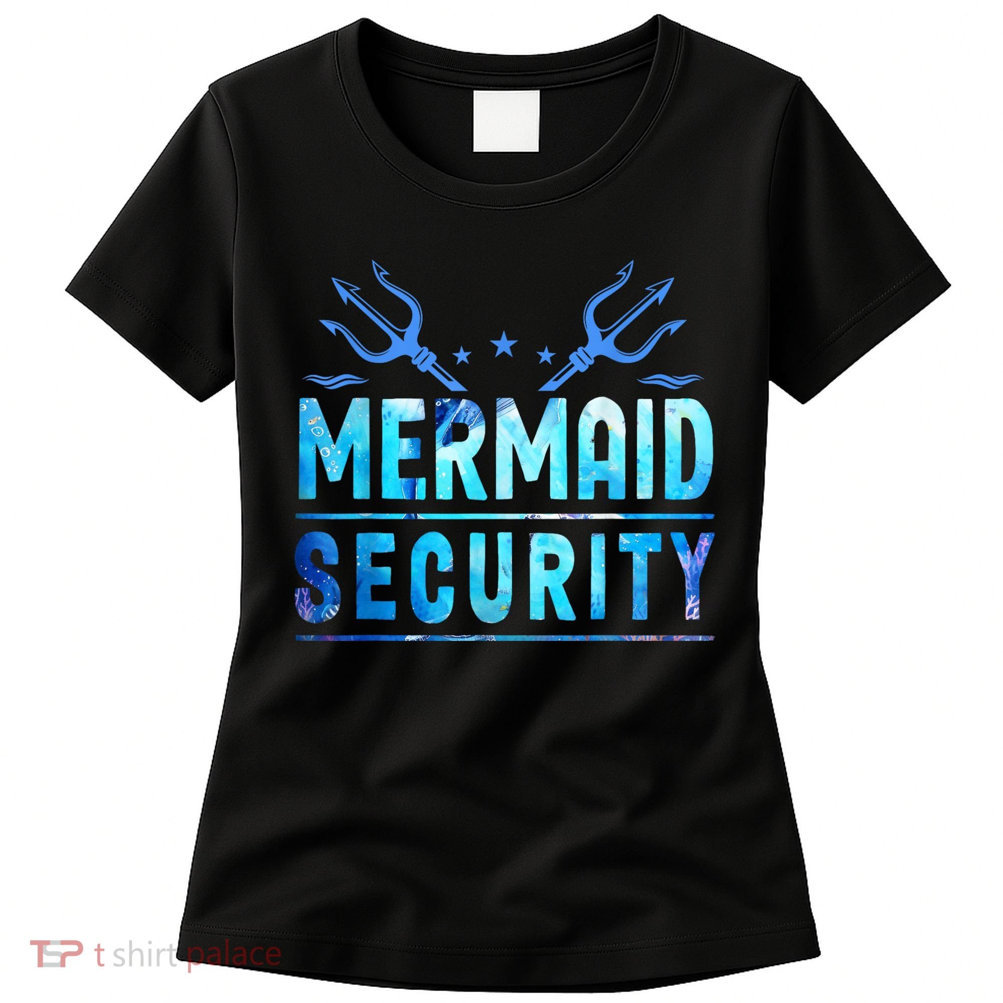 Mermaid Security Funny Dad Mermaid Family Mermaid Squad Women's T-Shirt