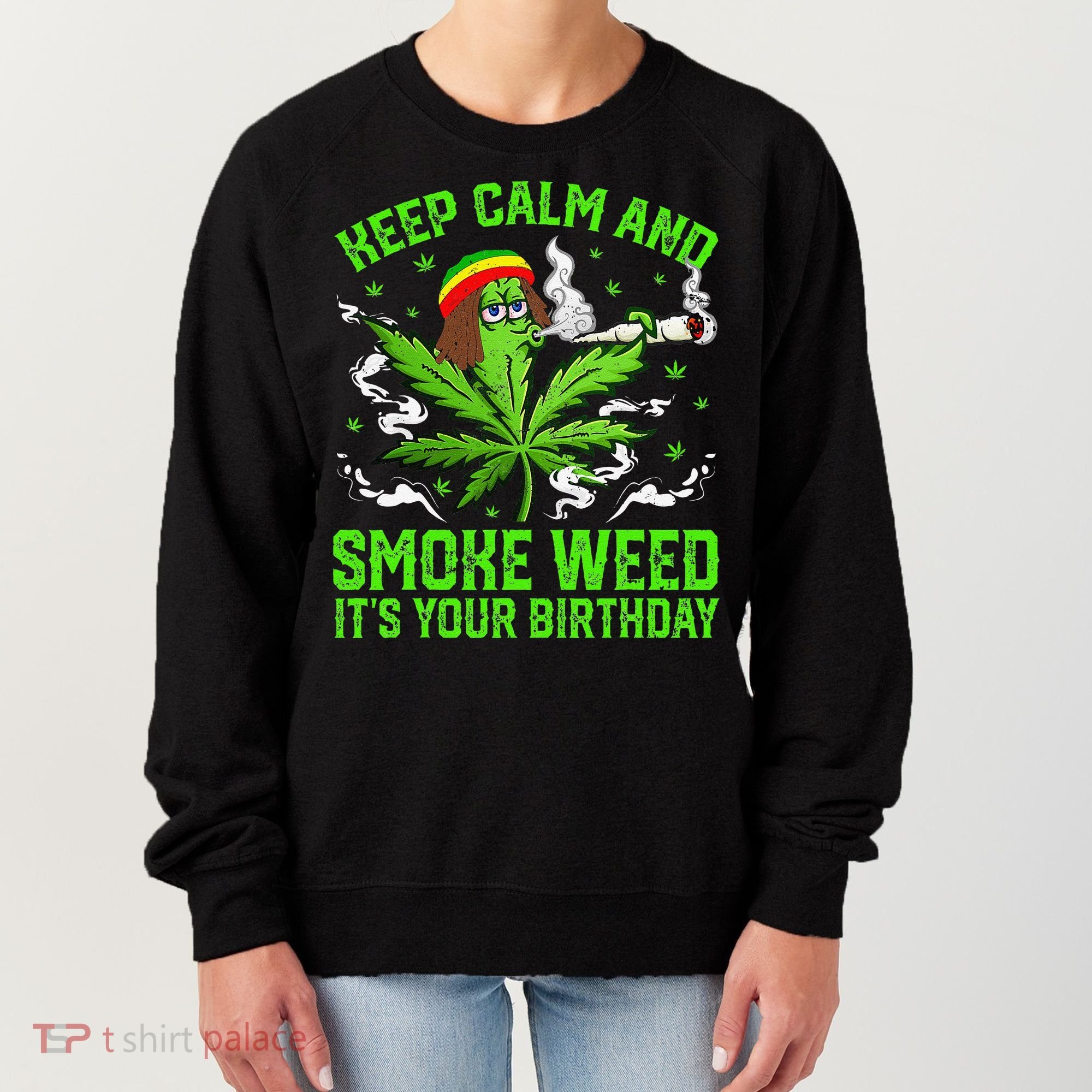 Marijuana Smoker Funny Weed Birthday Party Cannabis Stoner Women's Sweatshirt