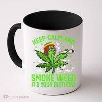 Marijuana Smoker Funny Weed Birthday Party Cannabis Stoner Coffee Mug thumb 0