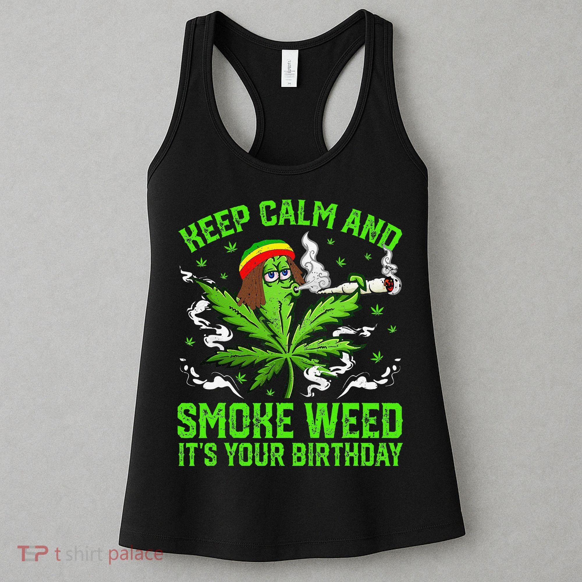 Marijuana Smoker Funny Weed Birthday Party Cannabis Stoner Women's Tank Top
