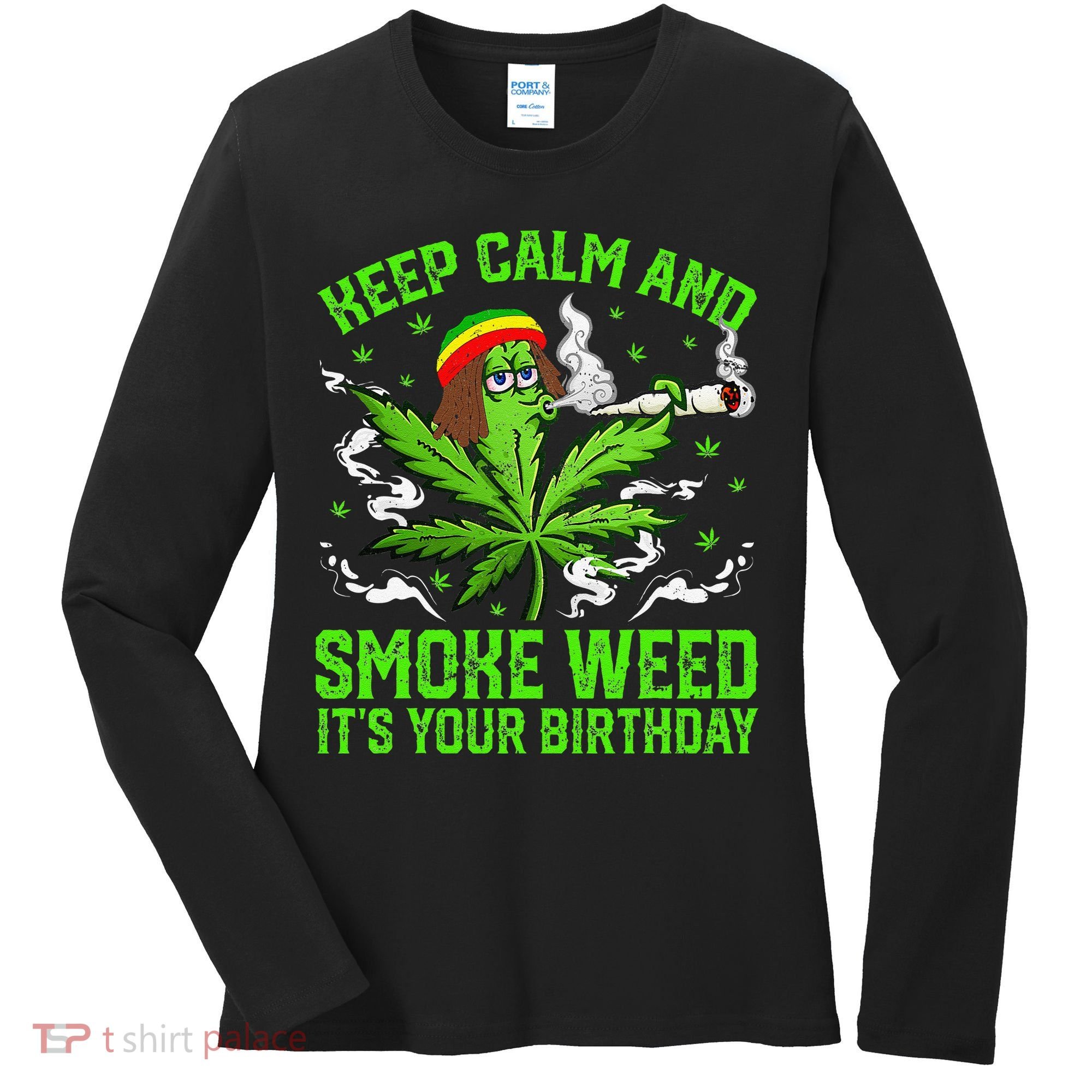 Marijuana Smoker Funny Weed Birthday Party Cannabis Stoner Women's Long Sleeve Shirt