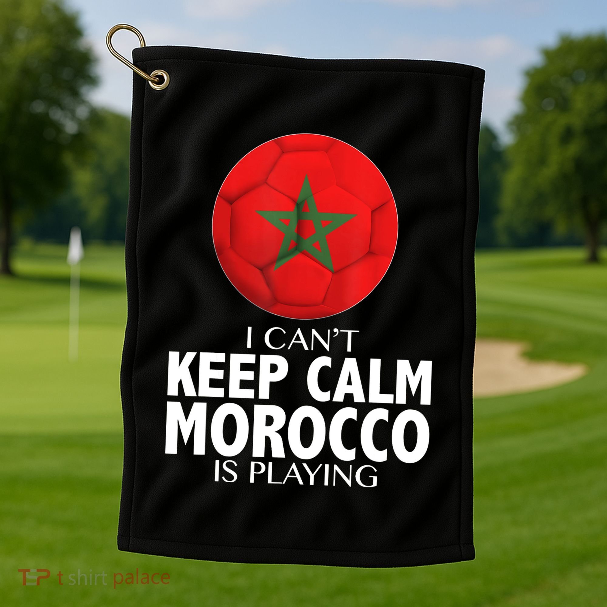 Morocco Soccer Football I Can't Keep Calm Morocco Is Playing Golf Towel