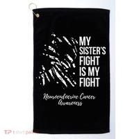 My Sister’s Fight My Fight Neuroendocrine Cancer Awareness Golf Towel thumb 0