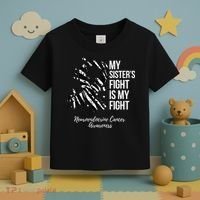 My Sister’s Fight My Fight Neuroendocrine Cancer Awareness Toddler T-Shirt thumb 3