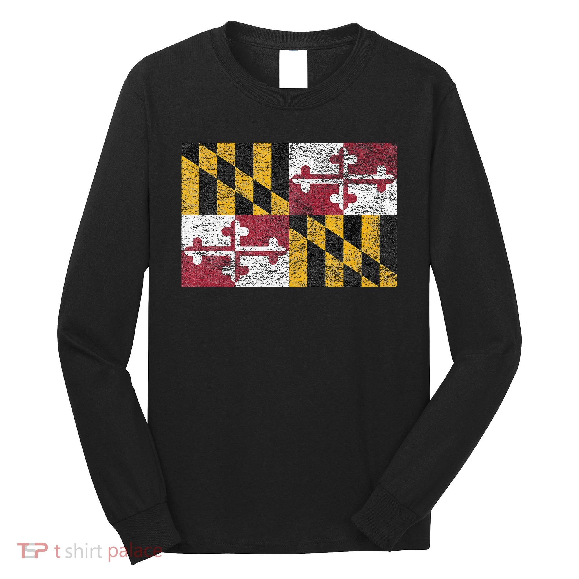 MARYLAND STATE FLAG ANNAPOLIS BALTIMORE CHESAPEAKE BAY Long Sleeve Shirt