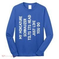 Miniature Schnauzer Funny Dog Lover Gift Cute Great Gift Long Sleeve Shirt thumb 0