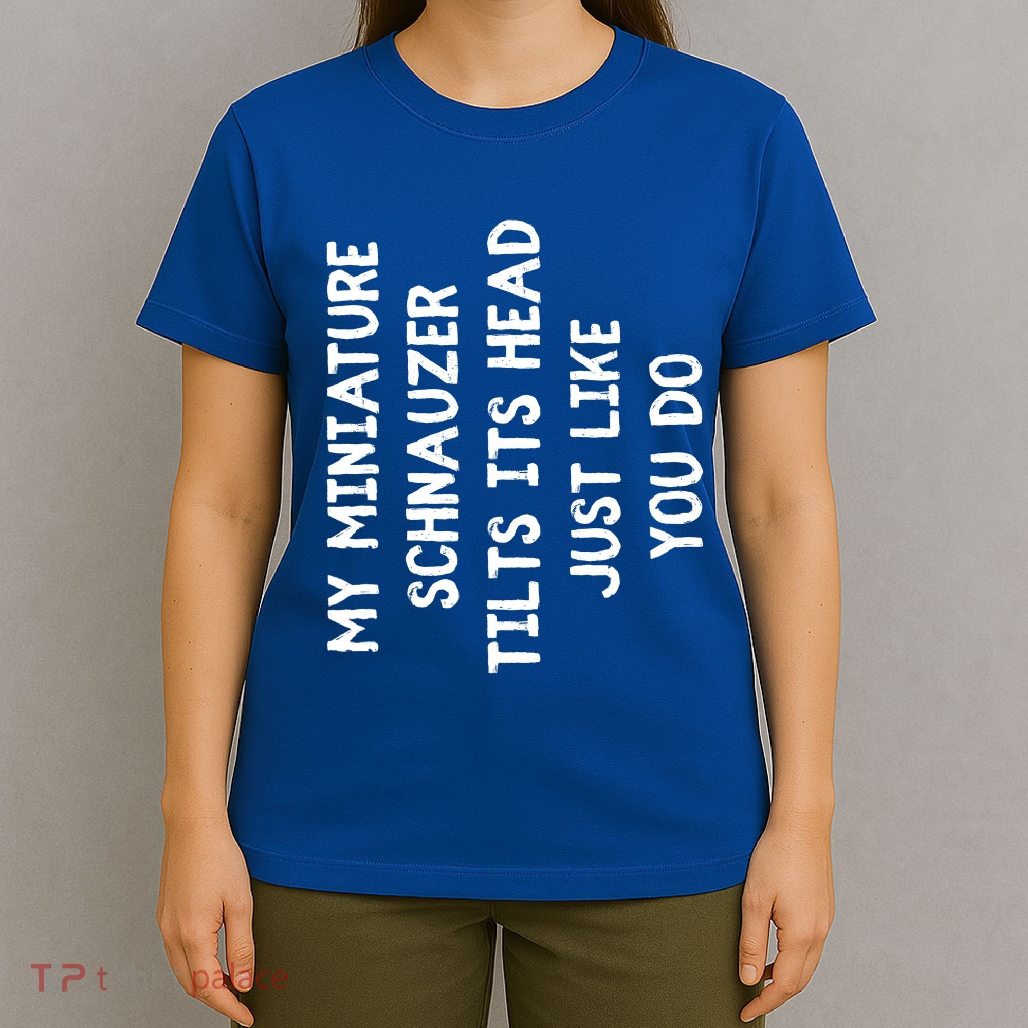 Miniature Schnauzer Funny Dog Lover Gift Cute Great Gift T-Shirt