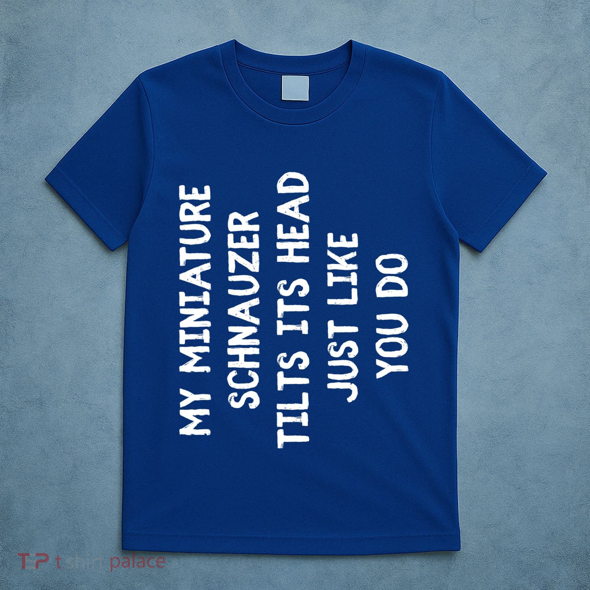 Miniature Schnauzer Funny Dog Lover Gift Cute Great Gift T-Shirt