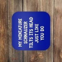 Miniature Schnauzer Funny Dog Lover Gift Cute Great Gift Coaster thumb 0