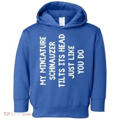 Miniature Schnauzer Funny Dog Lover Gift Cute Great Gift Toddler Hoodie