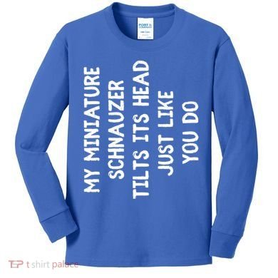 Miniature Schnauzer Funny Dog Lover Gift Cute Great Gift Kids Long Sleeve Shirt