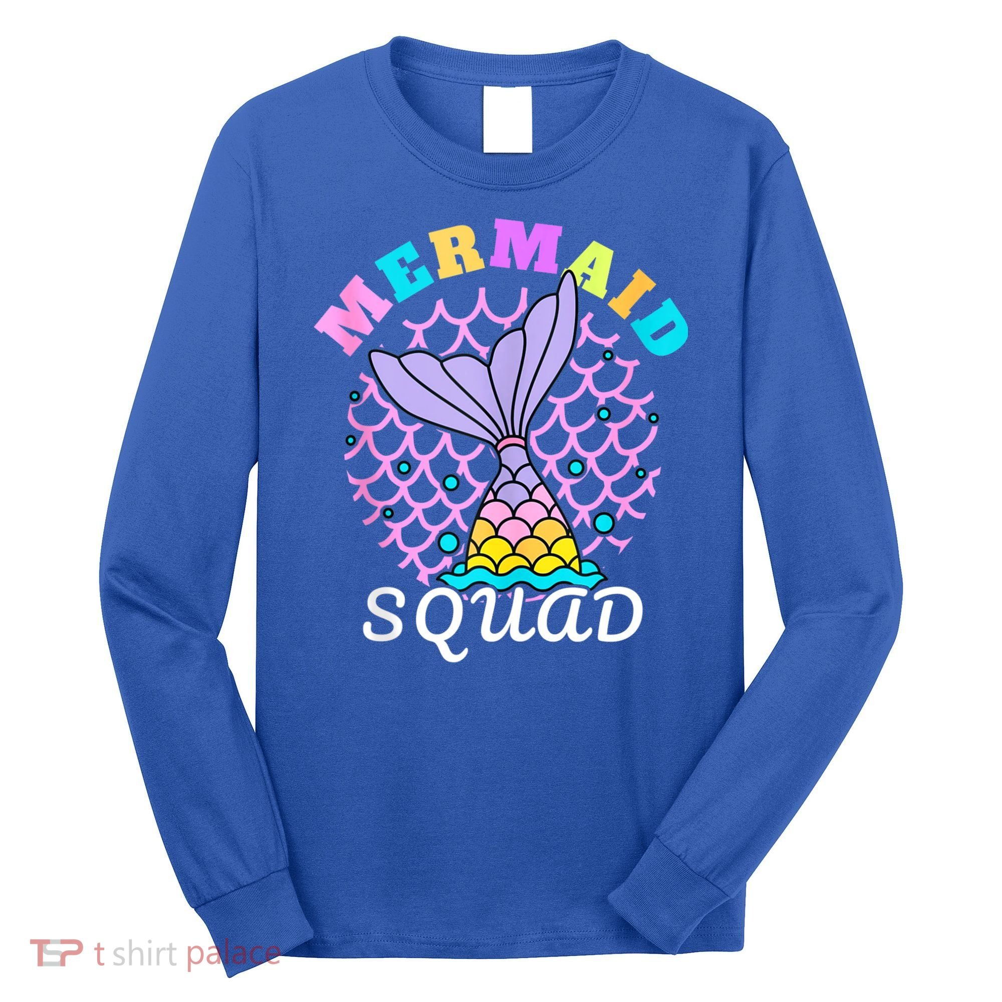 Mermaid Squad Funny Birthday Party Womens Family Long Sleeve Shirt