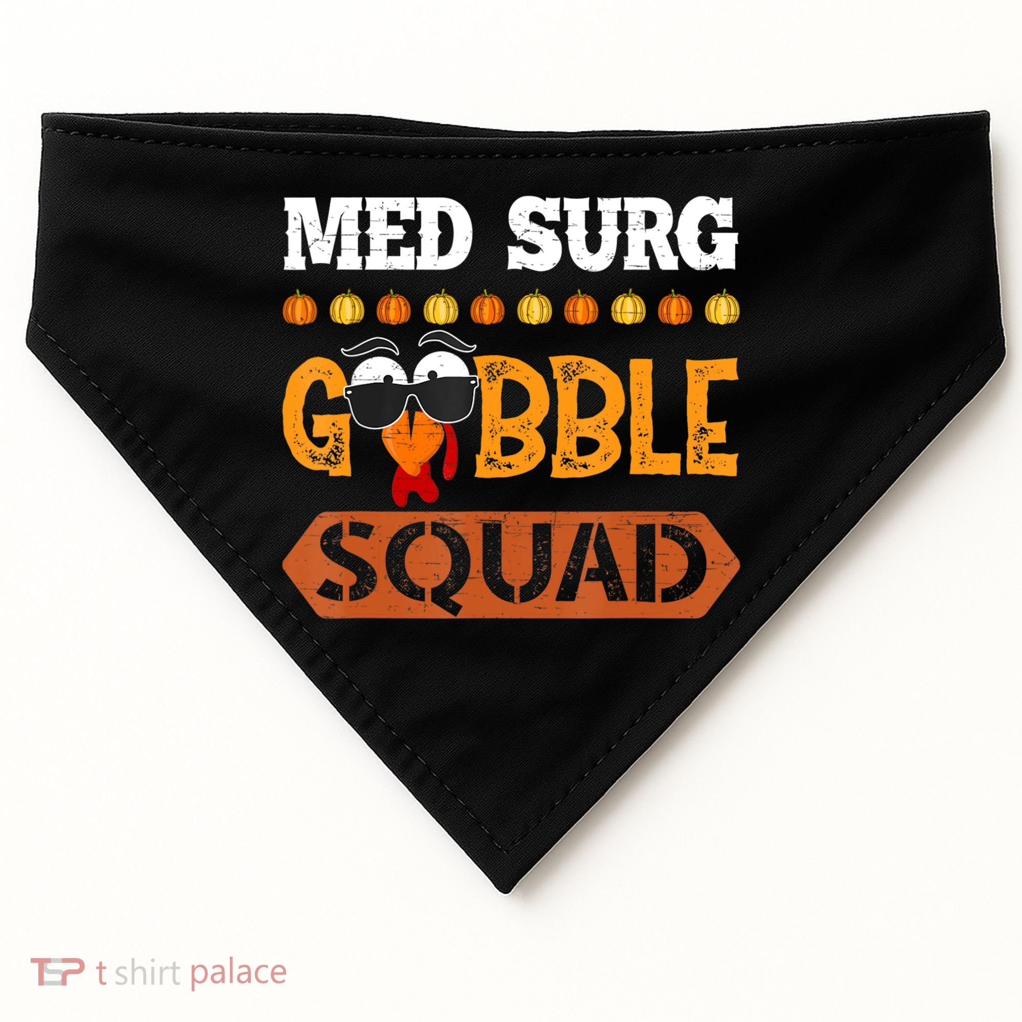 Med Surg Gobble Squad Medical Surgical Nurse Rn Thanksgiving USA-Made Doggie Bandana