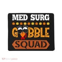 Med Surg Gobble Squad Medical Surgical Nurse Rn Thanksgiving Mousepad thumb 0