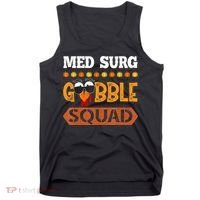 Med Surg Gobble Squad Medical Surgical Nurse Rn Thanksgiving Tank Top thumb 0