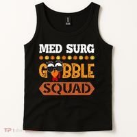 Med Surg Gobble Squad Medical Surgical Nurse Rn Thanksgiving Tank Top thumb 2