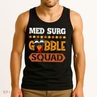Med Surg Gobble Squad Medical Surgical Nurse Rn Thanksgiving Tank Top thumb 3