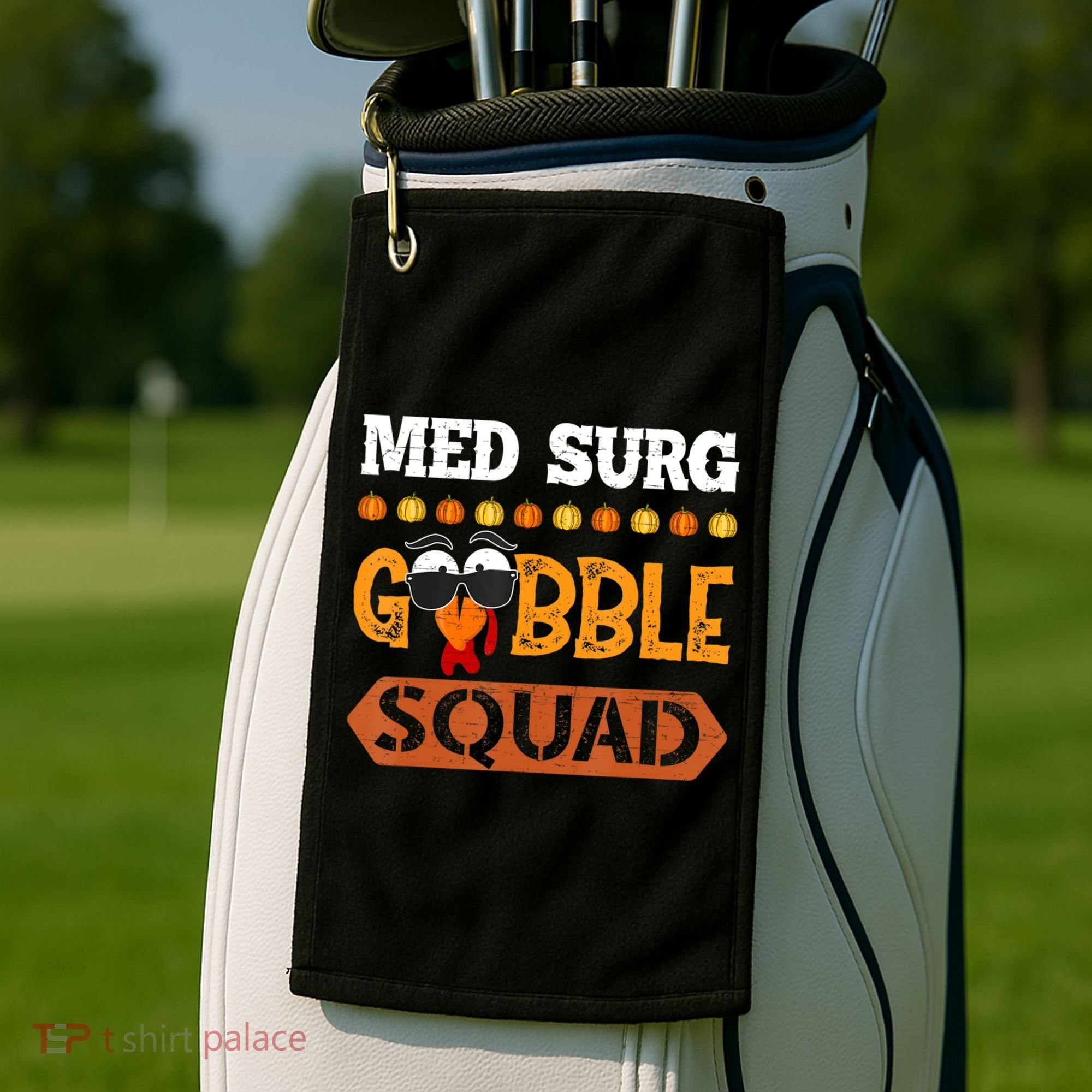 Med Surg Gobble Squad Medical Surgical Nurse Rn Thanksgiving Golf Towel
