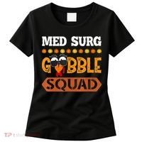 Med Surg Gobble Squad Medical Surgical Nurse Rn Thanksgiving Women's T-Shirt thumb 0