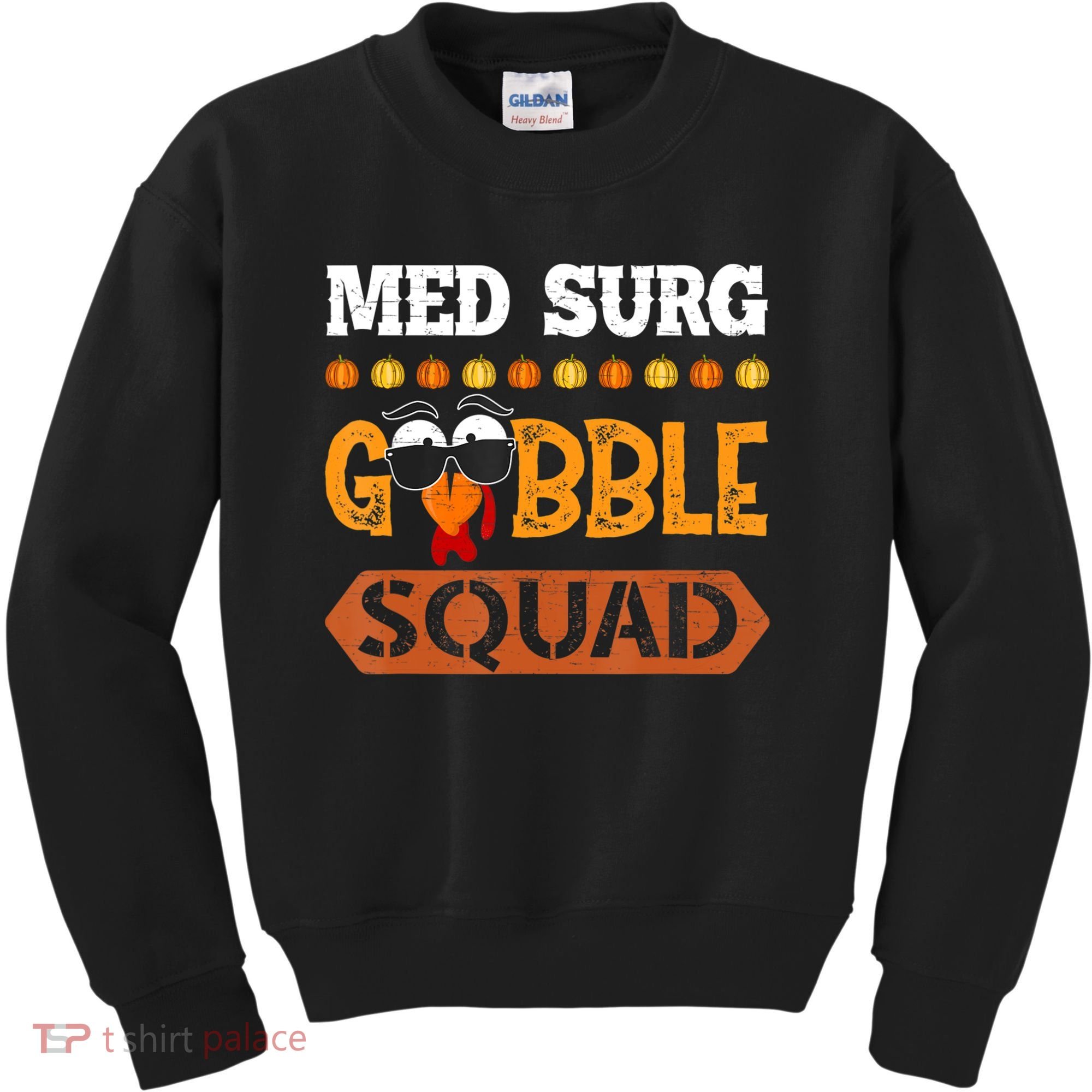 Med Surg Gobble Squad Medical Surgical Nurse Rn Thanksgiving Kids Sweatshirt