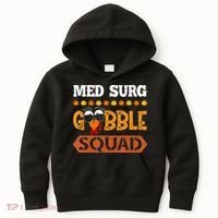 Med Surg Gobble Squad Medical Surgical Nurse Rn Thanksgiving Kids Hoodie thumb 0