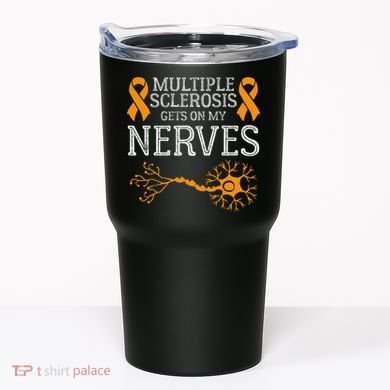 Multiple Sclerosis Gets On My Nerves Awareness Orange Tumbler