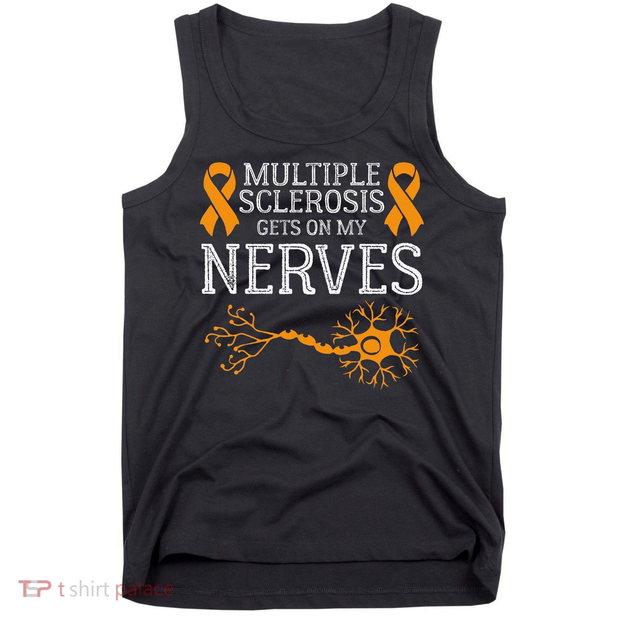 Multiple Sclerosis Gets On My Nerves Awareness Orange Tank Top