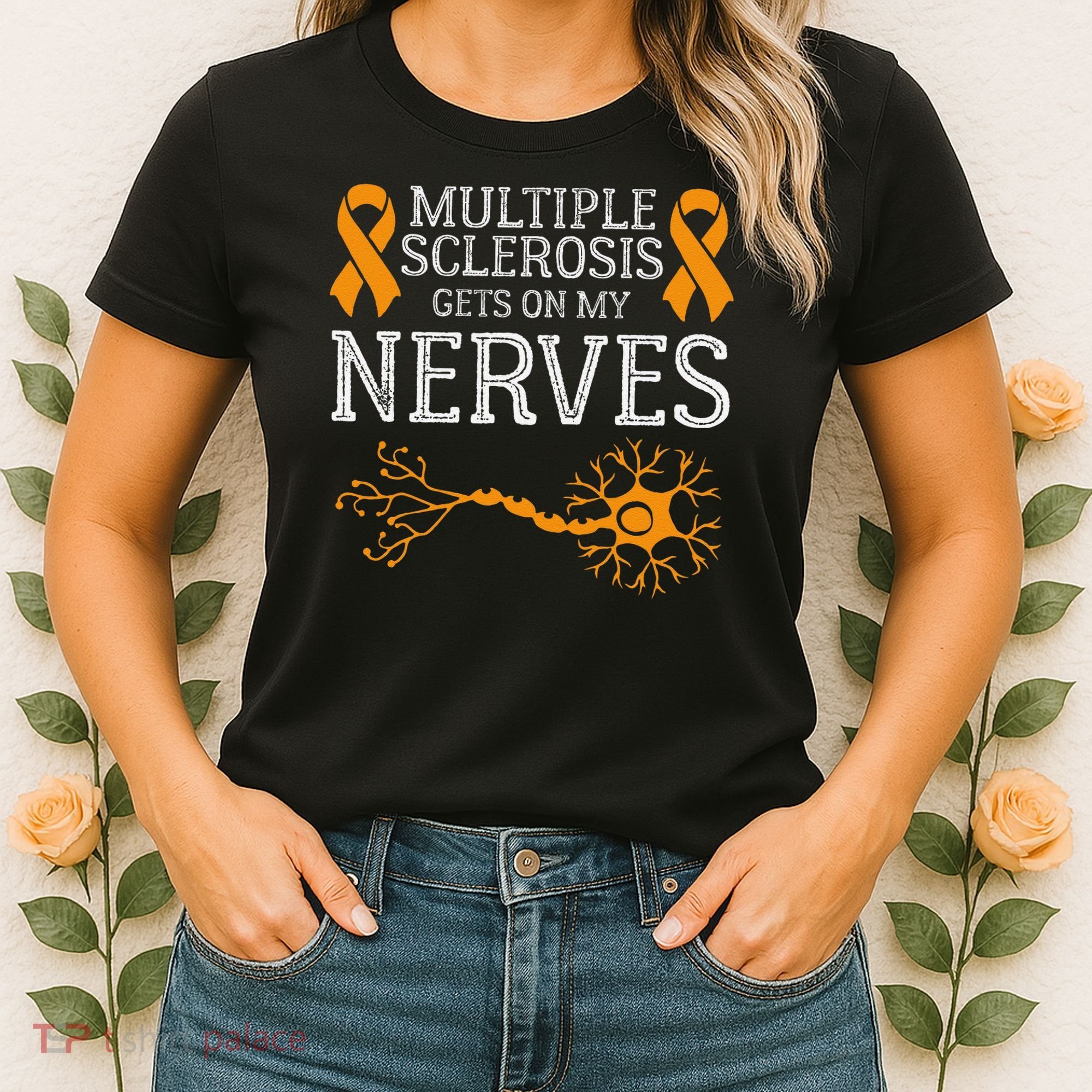 Multiple Sclerosis Gets On My Nerves Awareness Orange Women's T-Shirt