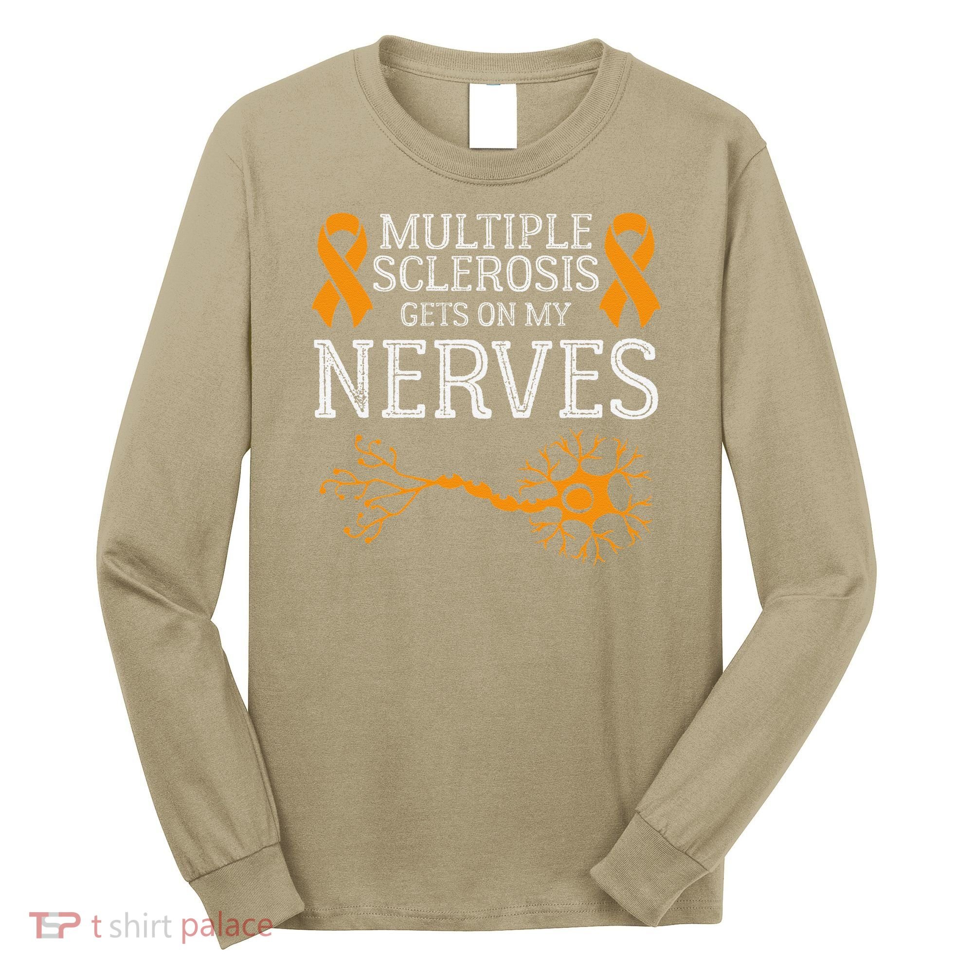 Multiple Sclerosis Gets On My Nerves Awareness Orange Long Sleeve Shirt