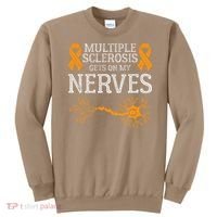 Multiple Sclerosis Gets On My Nerves Awareness Orange Sweatshirt thumb 0