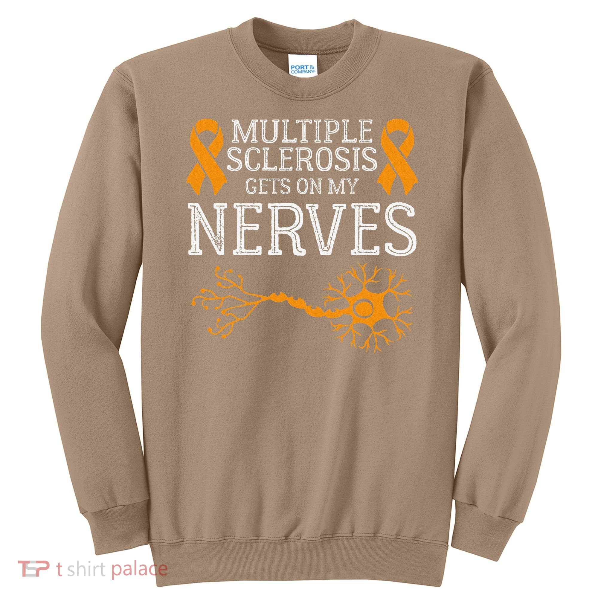 Multiple Sclerosis Gets On My Nerves Awareness Orange Sweatshirt