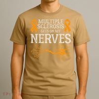 Multiple Sclerosis Gets On My Nerves Awareness Orange T-Shirt thumb 3