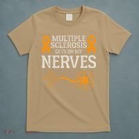 Multiple Sclerosis Gets On My Nerves Awareness Orange T-Shirt thumb 5