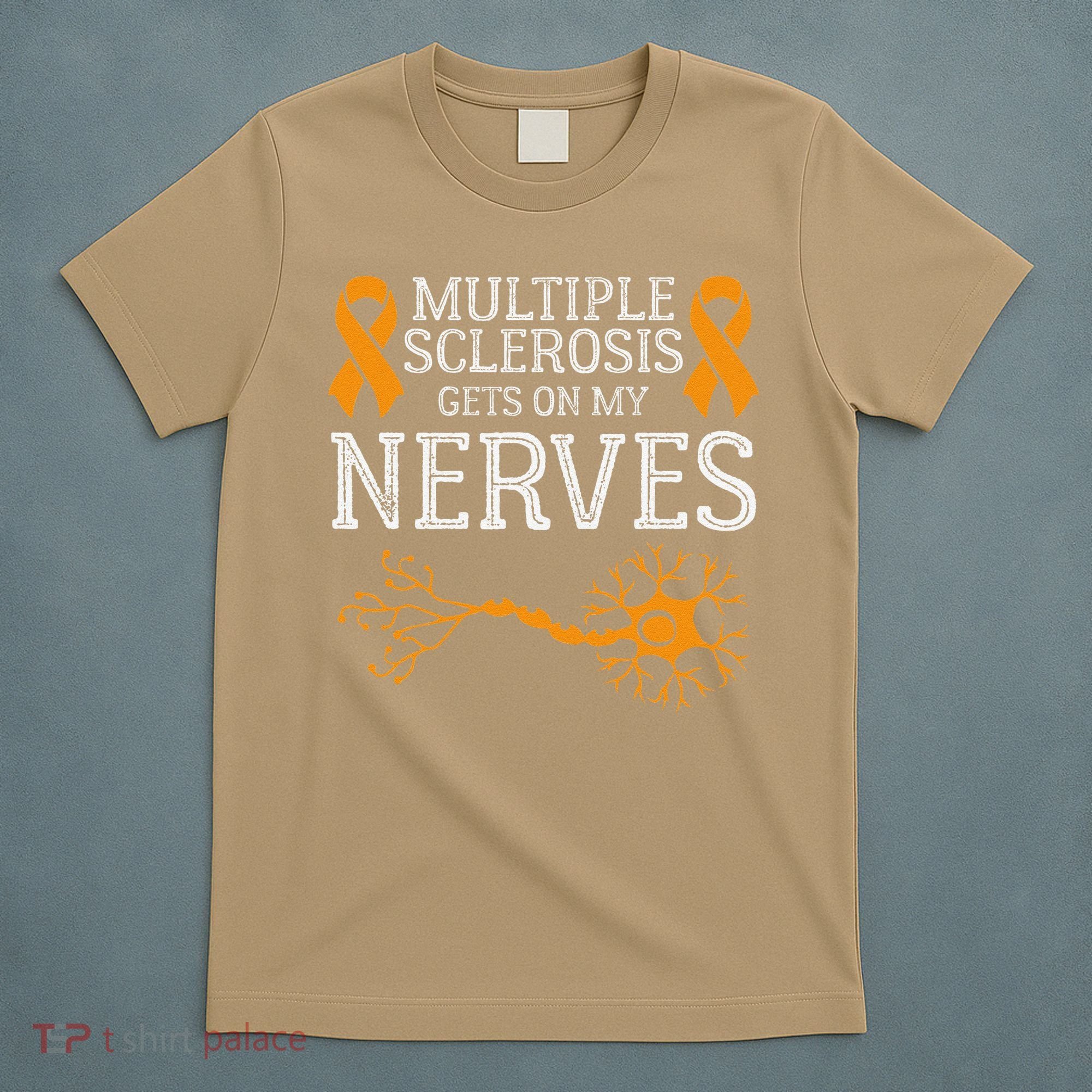 Multiple Sclerosis Gets On My Nerves Awareness Orange T-Shirt