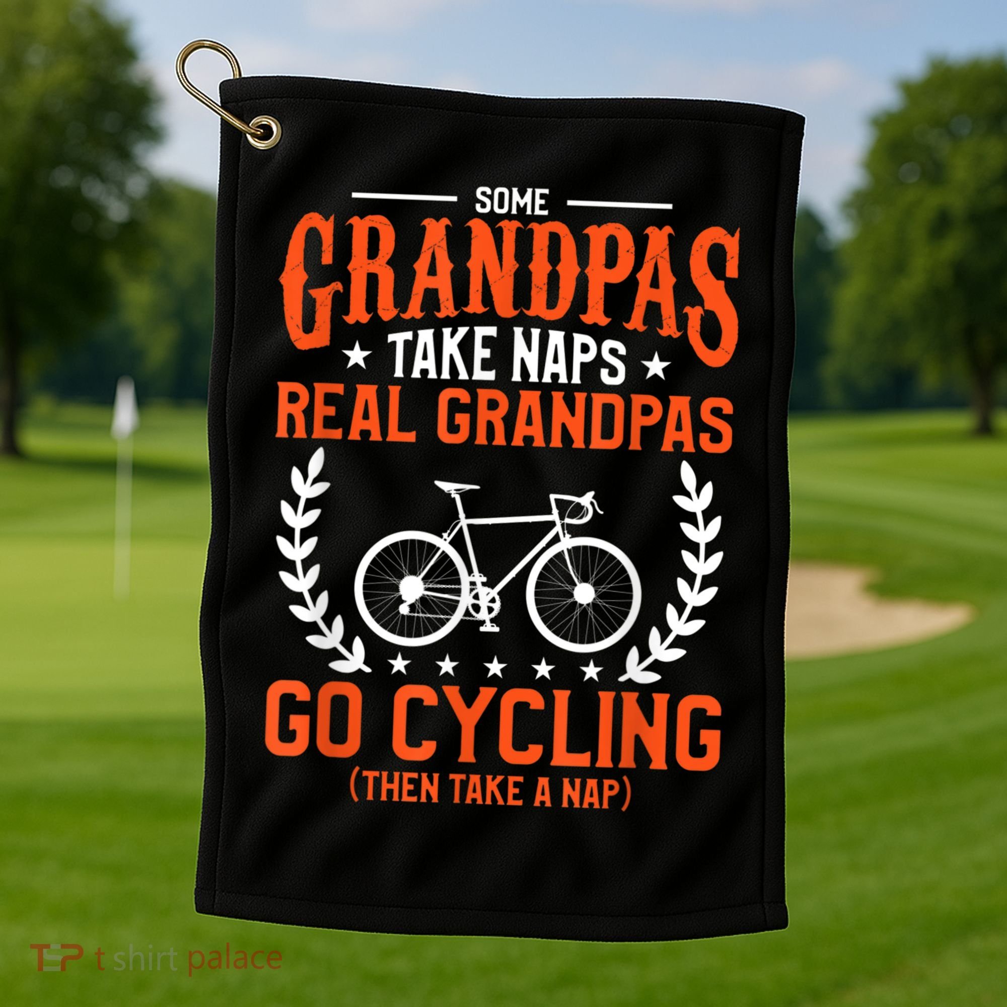 Mens Some Grandpas Take Naps Real Grandpas Go Cycling Cyclist Golf Towel
