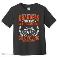 Mens Some Grandpas Take Naps Real Grandpas Go Cycling Cyclist Toddler T-Shirt thumb 0