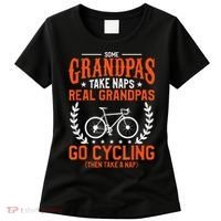 Mens Some Grandpas Take Naps Real Grandpas Go Cycling Cyclist Women's T-Shirt thumb 0
