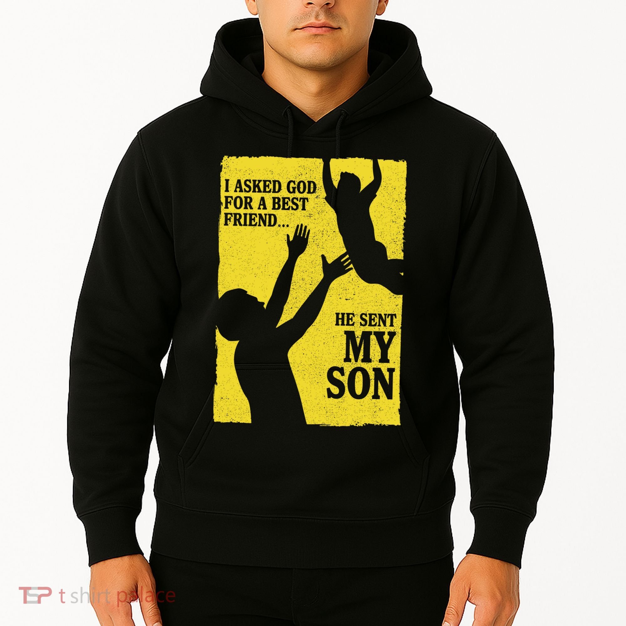 God Sent Me My Son Hoodie