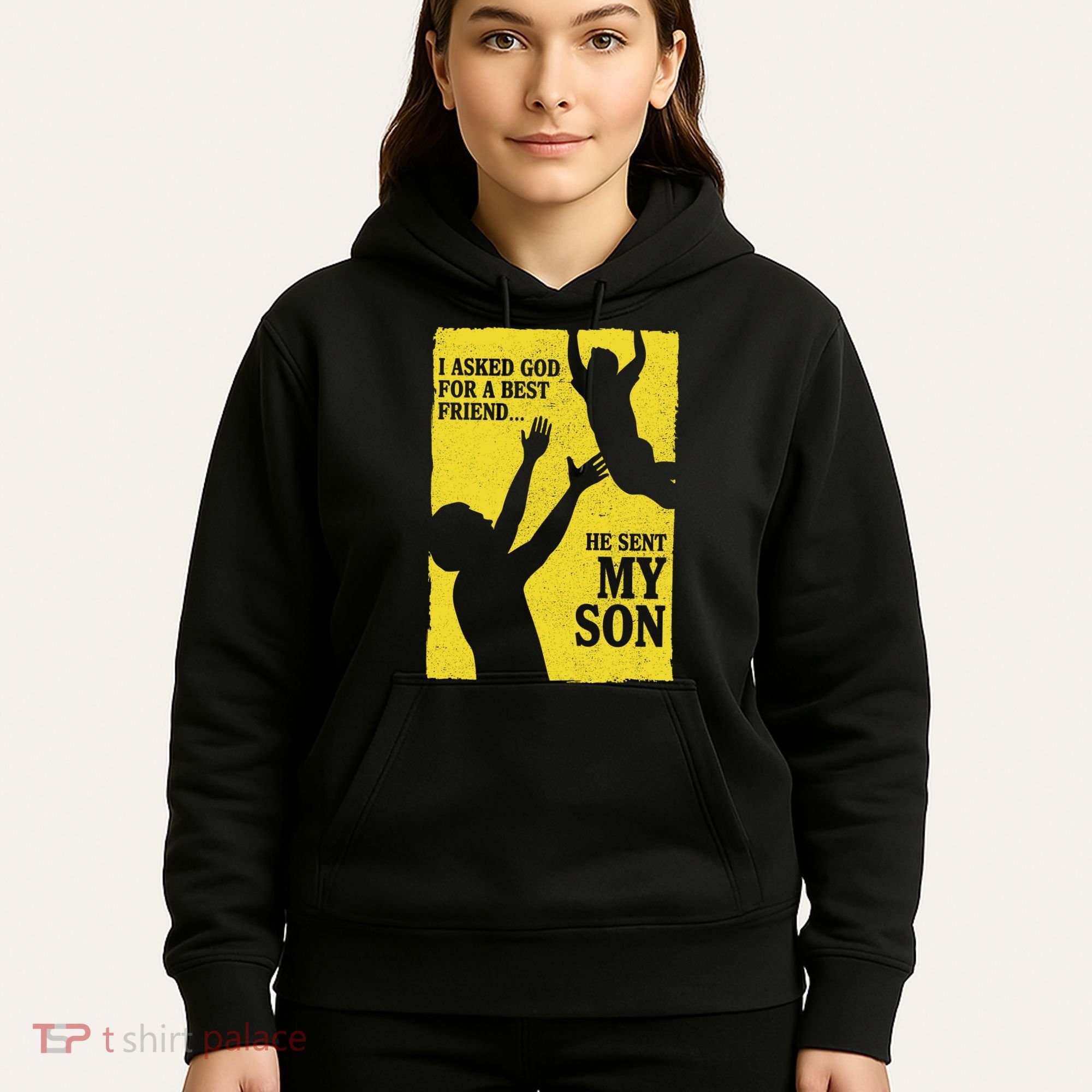 God Sent Me My Son Hoodie