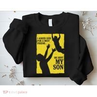 God Sent Me My Son Sweatshirt thumb 2