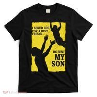 God Sent Me My Son T-Shirt thumb 0