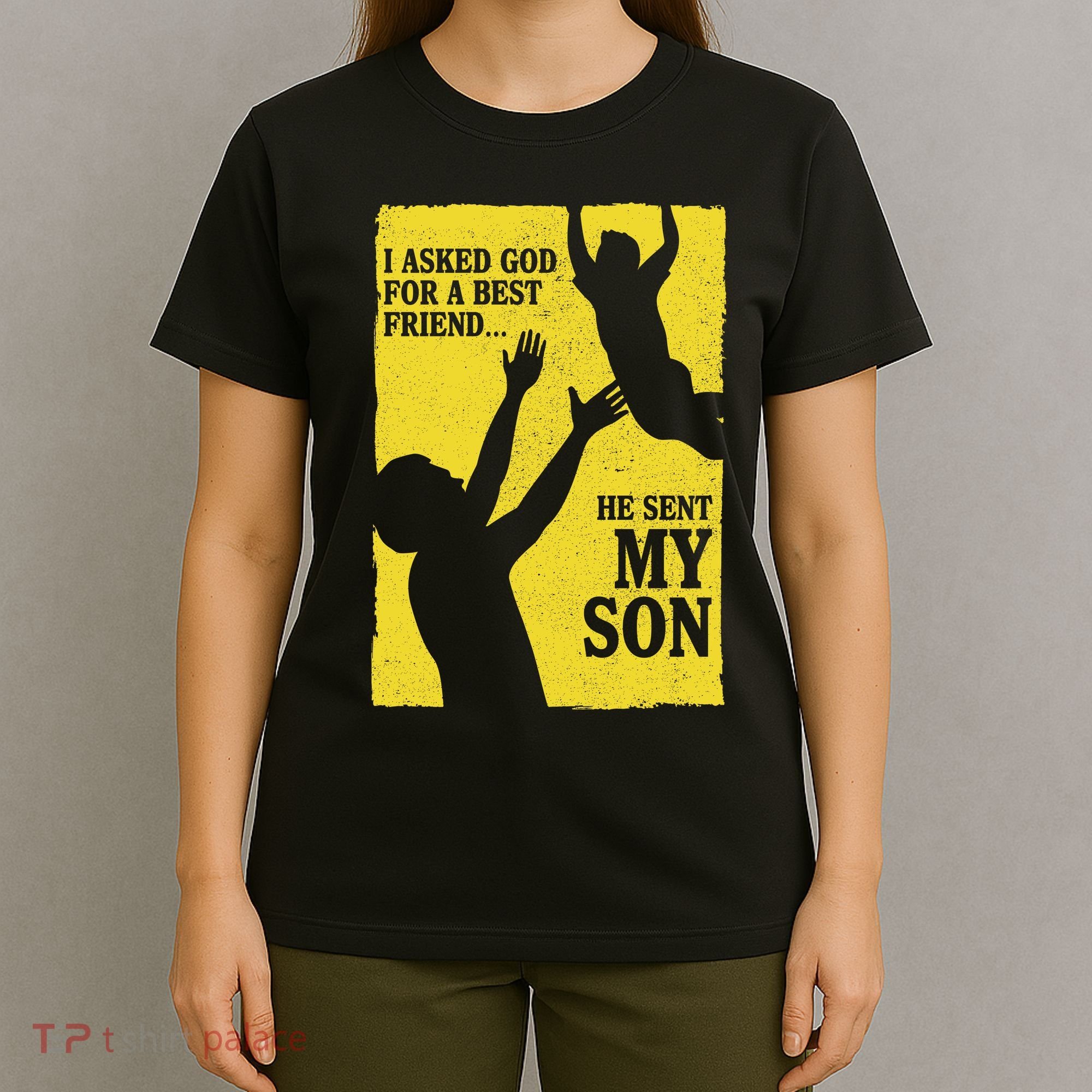 God Sent Me My Son T-Shirt