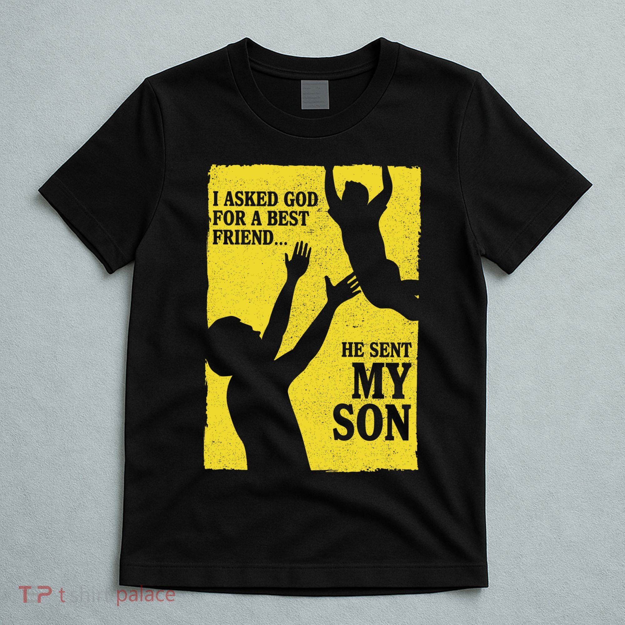 God Sent Me My Son T-Shirt
