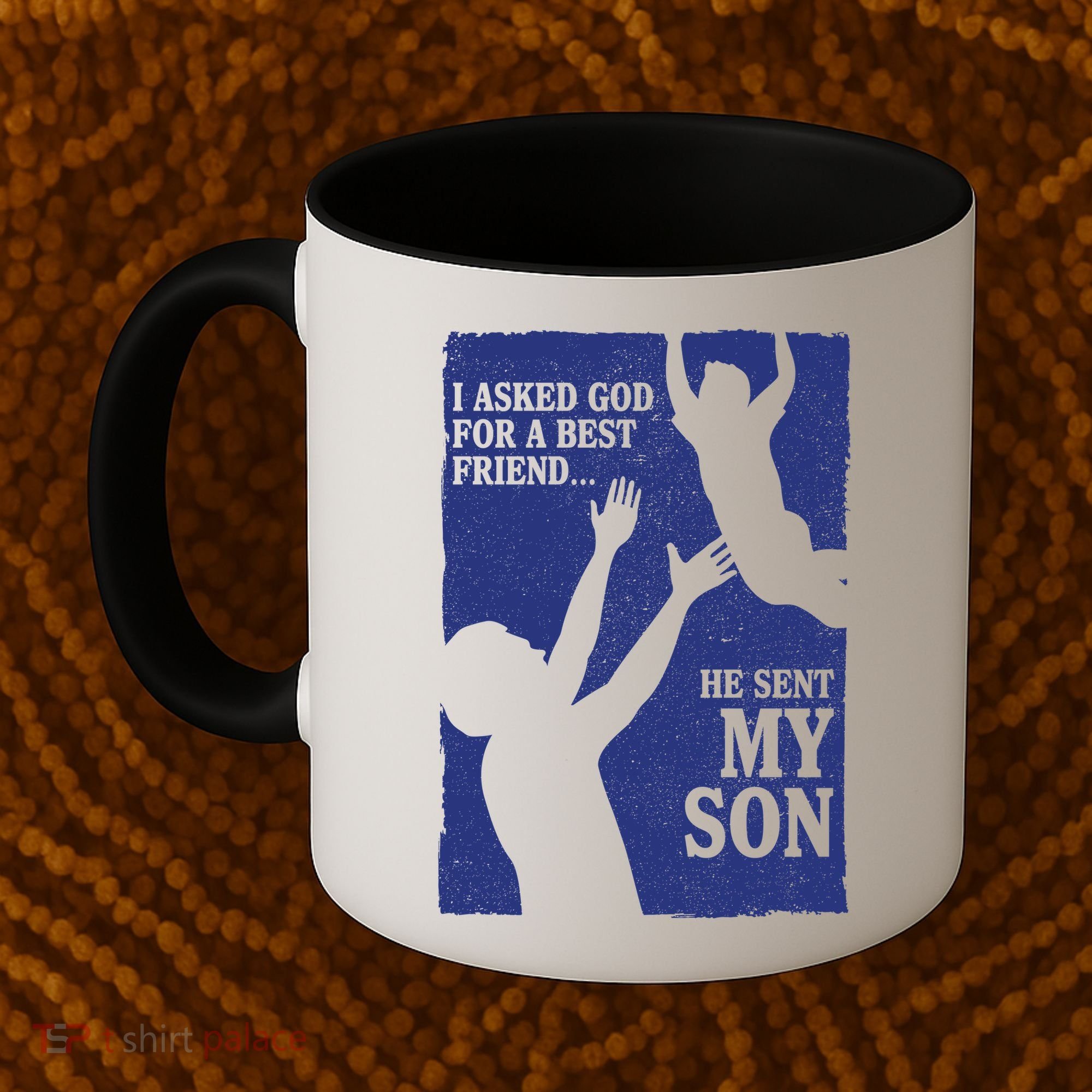 God Sent Me My Son Coffee Mug