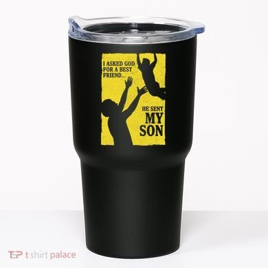 God Sent Me My Son Tumbler